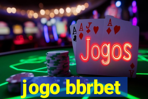 jogo bbrbet