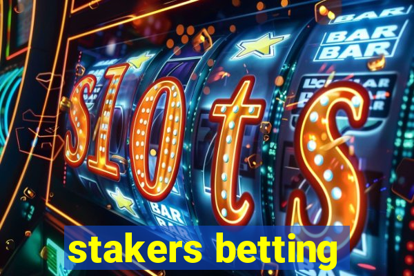 stakers betting