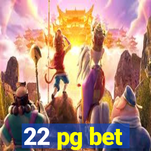 22 pg bet