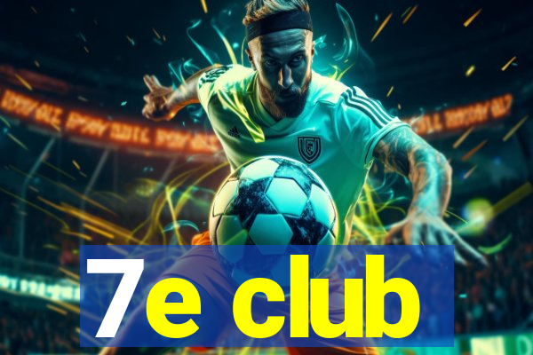 7e club