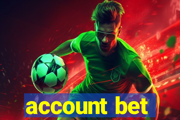 account bet