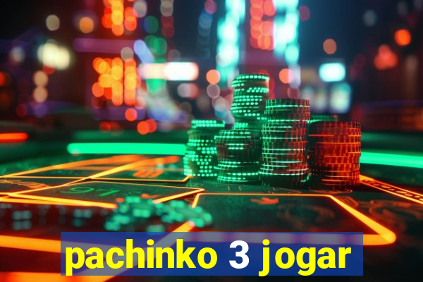 pachinko 3 jogar