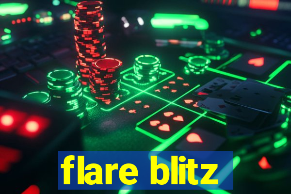 flare blitz