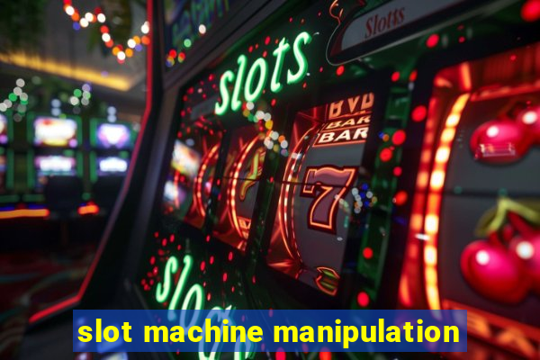 slot machine manipulation