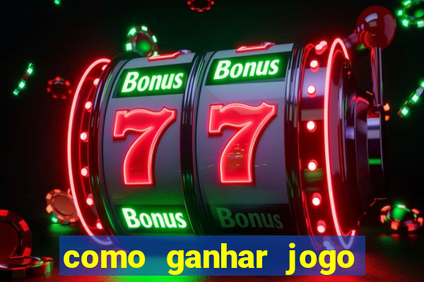 como ganhar jogo do tigre