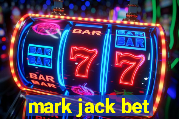 mark jack bet