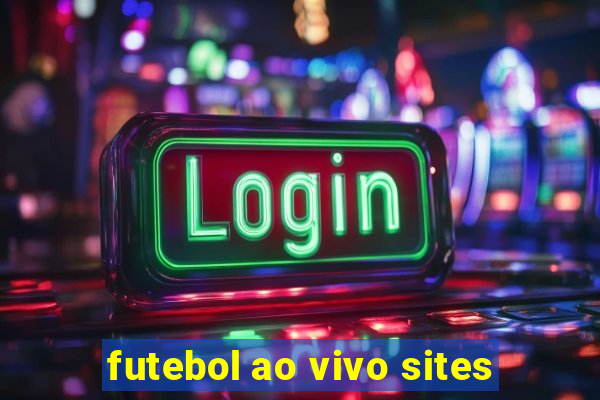 futebol ao vivo sites