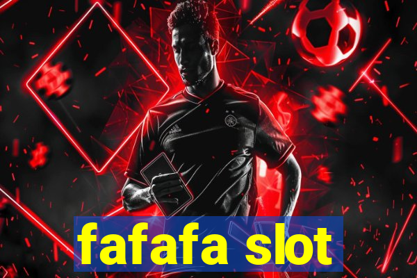 fafafa slot