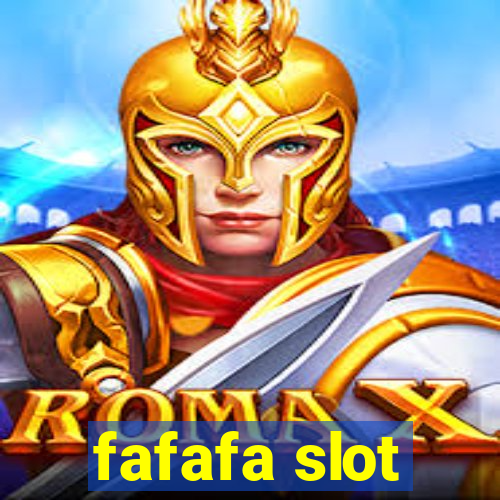 fafafa slot