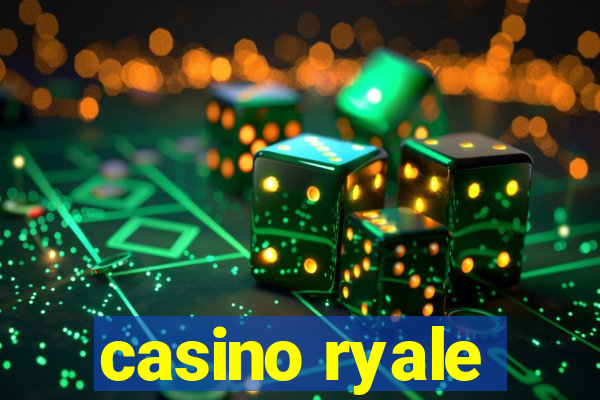 casino ryale