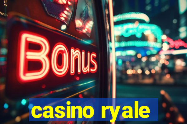 casino ryale