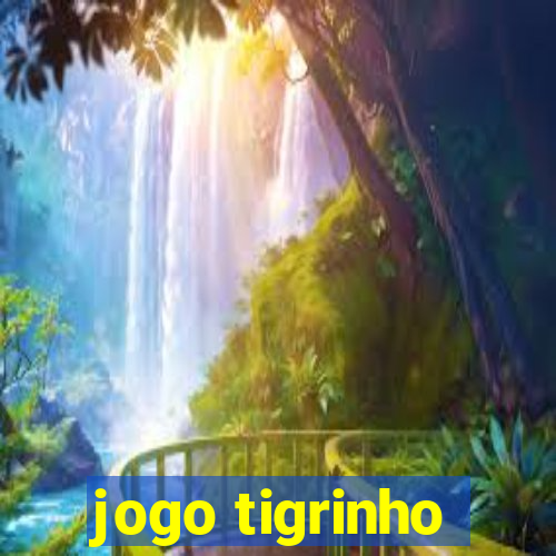 jogo tigrinho