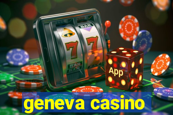 geneva casino