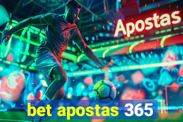 bet apostas 365