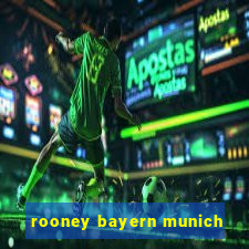 rooney bayern munich