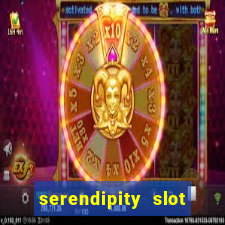 serendipity slot free play