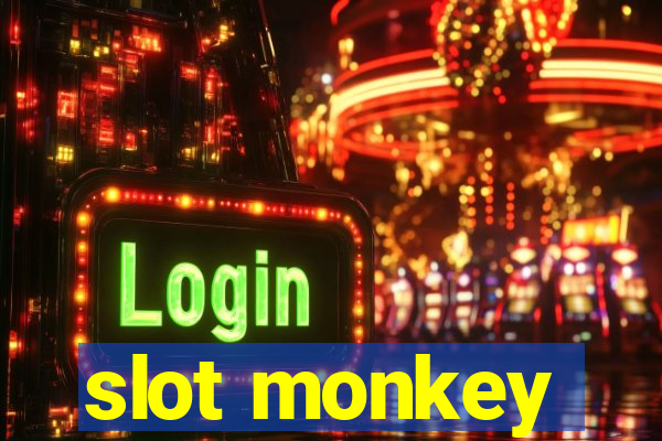 slot monkey