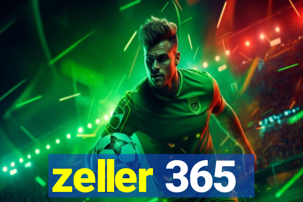 zeller 365