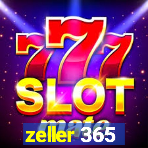 zeller 365