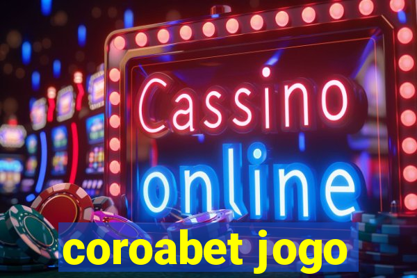 coroabet jogo