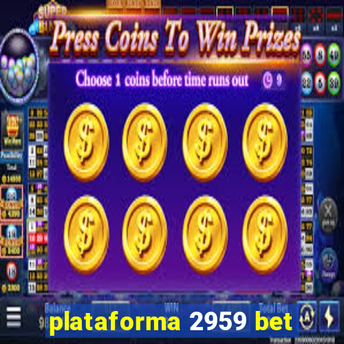 plataforma 2959 bet