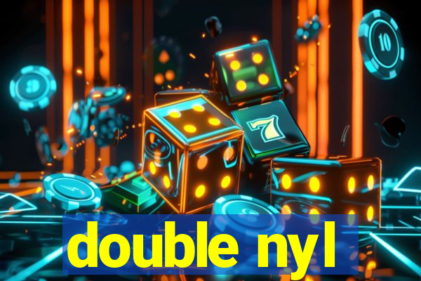 double nyl