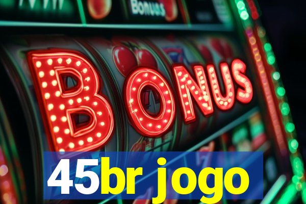 45br jogo