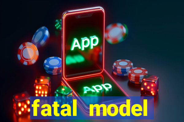 fatal model eunápolis bahia