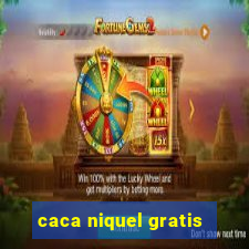 caca niquel gratis