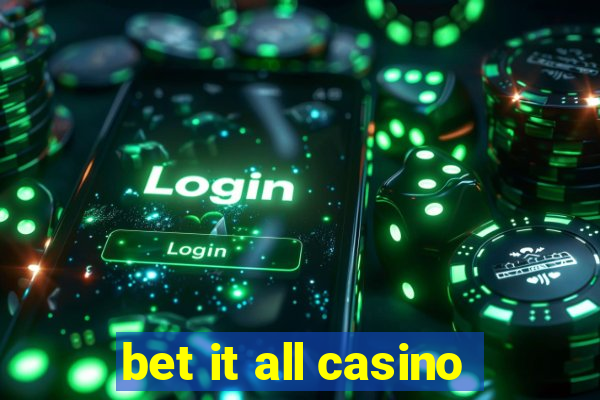 bet it all casino