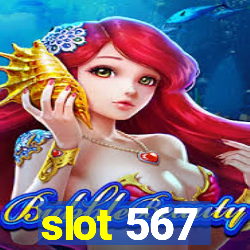 slot 567