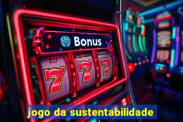 jogo da sustentabilidade