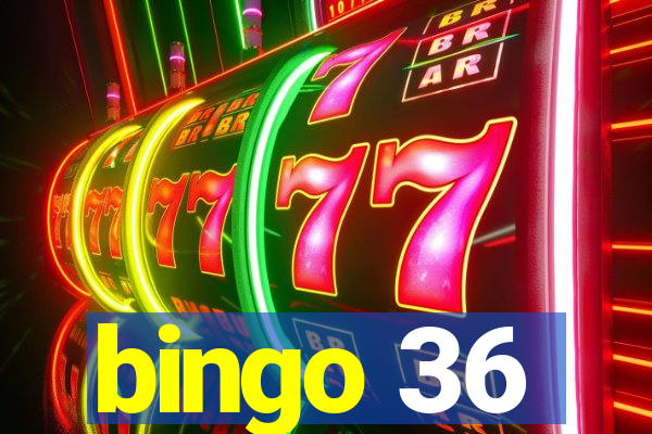 bingo 36