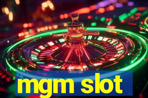 mgm slot