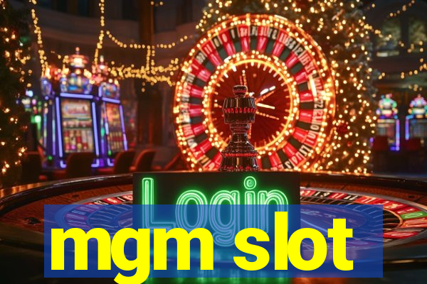 mgm slot