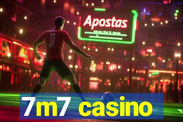 7m7 casino