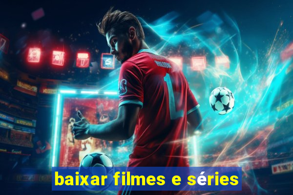 baixar filmes e séries