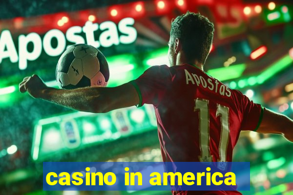 casino in america