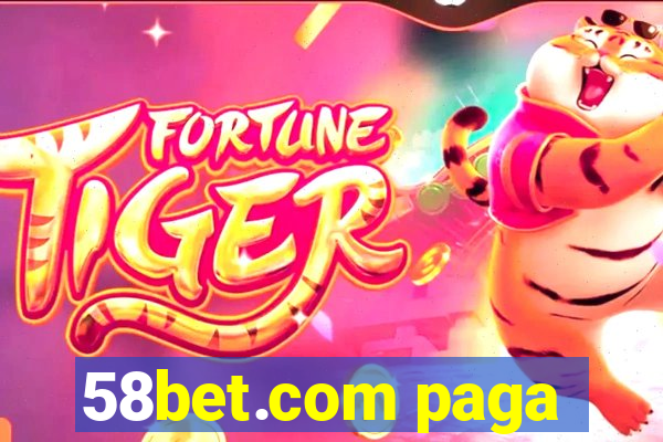 58bet.com paga