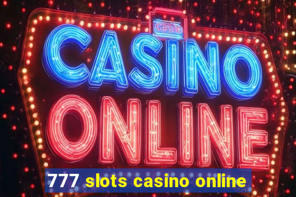 777 slots casino online