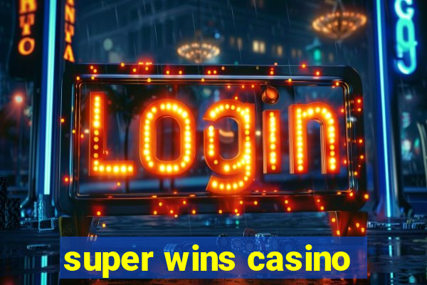 super wins casino