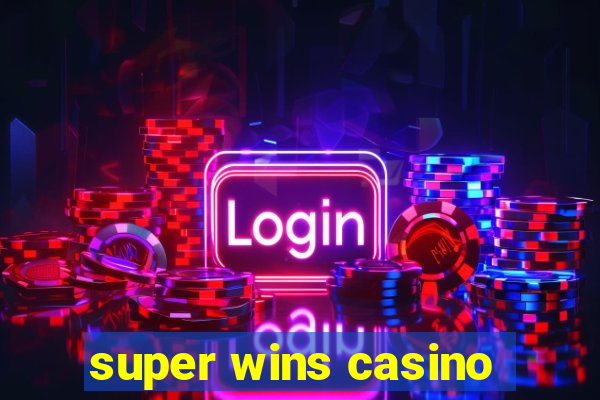 super wins casino