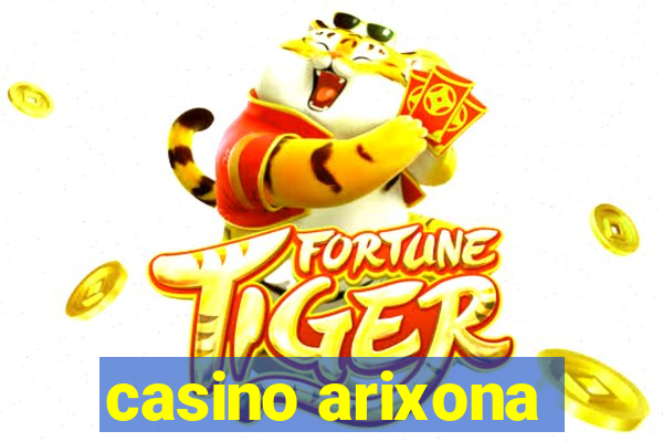 casino arixona