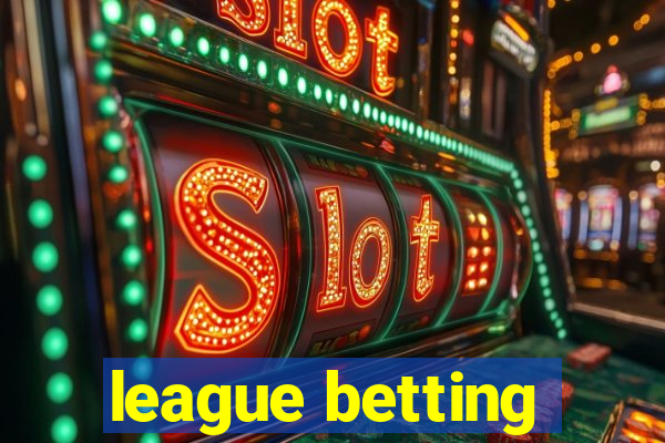 league betting