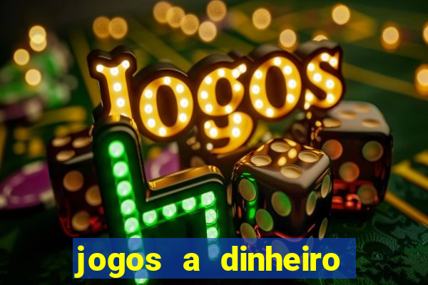 jogos a dinheiro real online