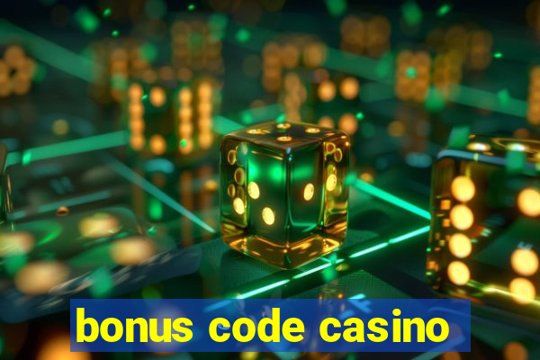 bonus code casino