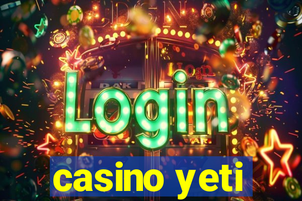 casino yeti