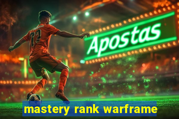 mastery rank warframe