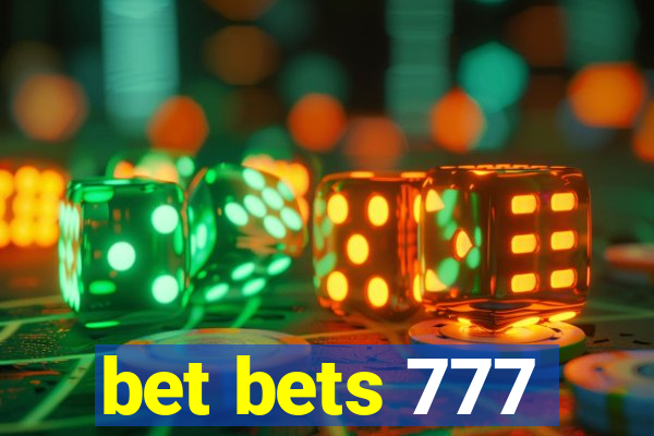 bet bets 777