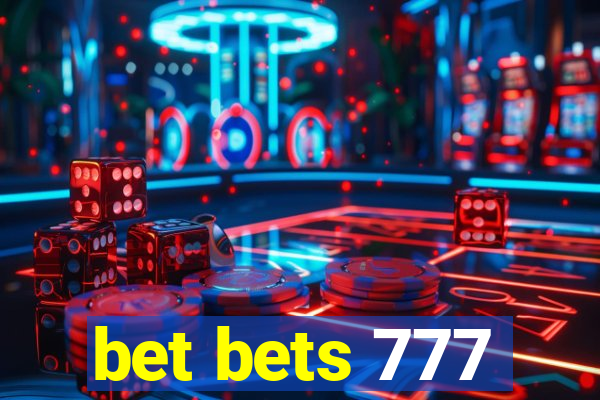 bet bets 777